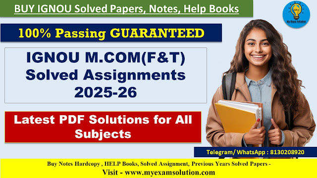 IGNOU M.COM(F&T)  Solved Assignments 2025-26
